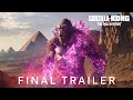 Godzilla X Kong : The New Empire | The Final Trailer