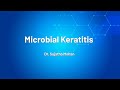 Walk in patient in your OPD : Microbial Keratitis - Dr Sujatha Mohan