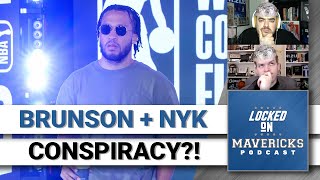 The Jalen Brunson New York Knicks Free Agency Conspiracy Theory | Dallas Mavericks Rumors
