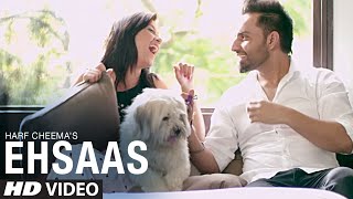 New Punjabi Song | Harf Cheema: Ehsaas Full Video | Preet Hundal | Latest Punjabi Song 2016