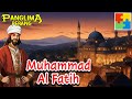 Muhammad Al Fatih - Tokoh Pertempuran | Panglima Perang Channel