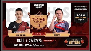 Full trận 7 | Thợ Săn Đặc Biệt | Ngày 27-02-2025 | Chim Sẻ vs Tiễn Như Vũ