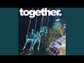 Together