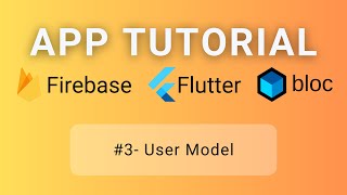 Flutter • Firebase • BLoC Tutorial #3 - User Model