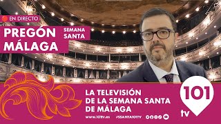 🔴 EN DIRECTO | Pregón de la Semana Santa de Málaga | Sábado 16 marzo |