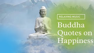 Powerful Buddha Quotes With 10 Minute Relaxing Music