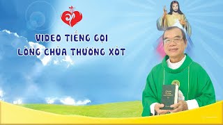 VIDEO TIẾNG GỌI LÒNG CHÚA THƯƠNG XÓT | 17/01/2025