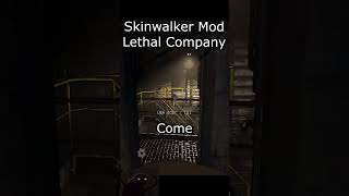 Skinwalker Mod in Lethal Company