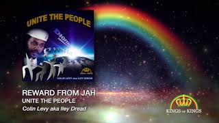 Reward from Jah - Colin Levy aka Iley Dread - Unite The People