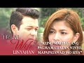 'Kung matibay ang pagmamahalan niyo, mapapatawad mo siya' | The Legal Wife Linyahan (Episode 25)