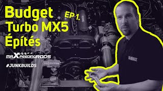 Építsük újra! - MX5 turbósított  motor építés - EP 1. - #Junkbuilds #Prokimaki #MX5 #Dreambuild