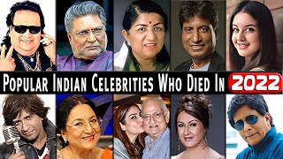 60 Indian Celebrities Actors Who Died In 2022 | Famous Bollywood Actors and Actresses Death in 2022.