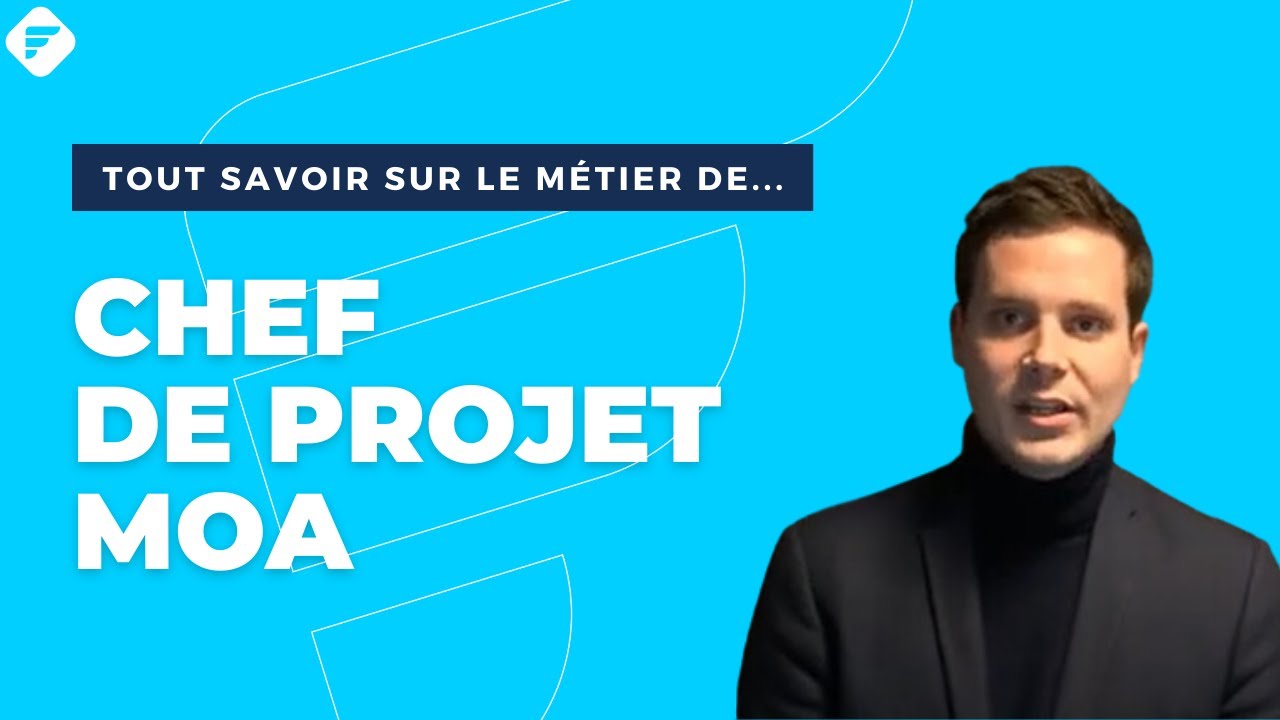 CHEF DE PROJET MOA | Tout Ce Qu'il Faut Savoir - Fiche Métier - YouTube