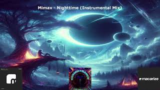 Mimax - Nighttime (Instrumental Mix) - Macarize - 2012