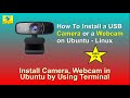 How to install webcam on Ubuntu - Linux