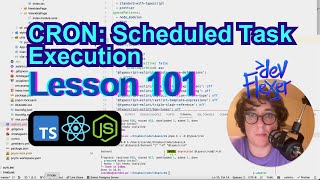 Lesson 101. CRON: Scheduled Task Execution (TypeScript, Node.js, React)