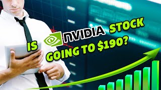 Is Nvidia Stock Going to $190 |  NASDAQ: NVDA | Stock Market | Trading | Investing | AI | Tech Stock