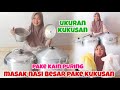 KUKUSAN UNTUK MASAK NASI JUMLAH BESAR | CATERING RUMAHAN