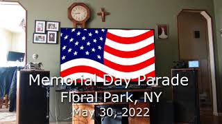 MEMORIAL DAY PARADE FLORAL PARK 2022