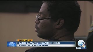Aldo Alvarez granted bond