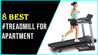 ✅8 Best Quiet Treadmill for Apartment In 2022-Best Treadmills Reviews