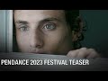 Pendance Film Festival | 2023 Teaser