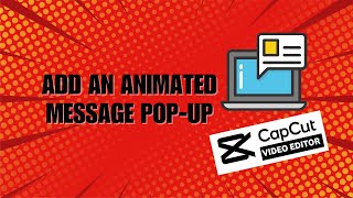 How to Add An Animated Message Pop-Up to Your Videos in the CapCut PC? | CapCut PC Text Animation