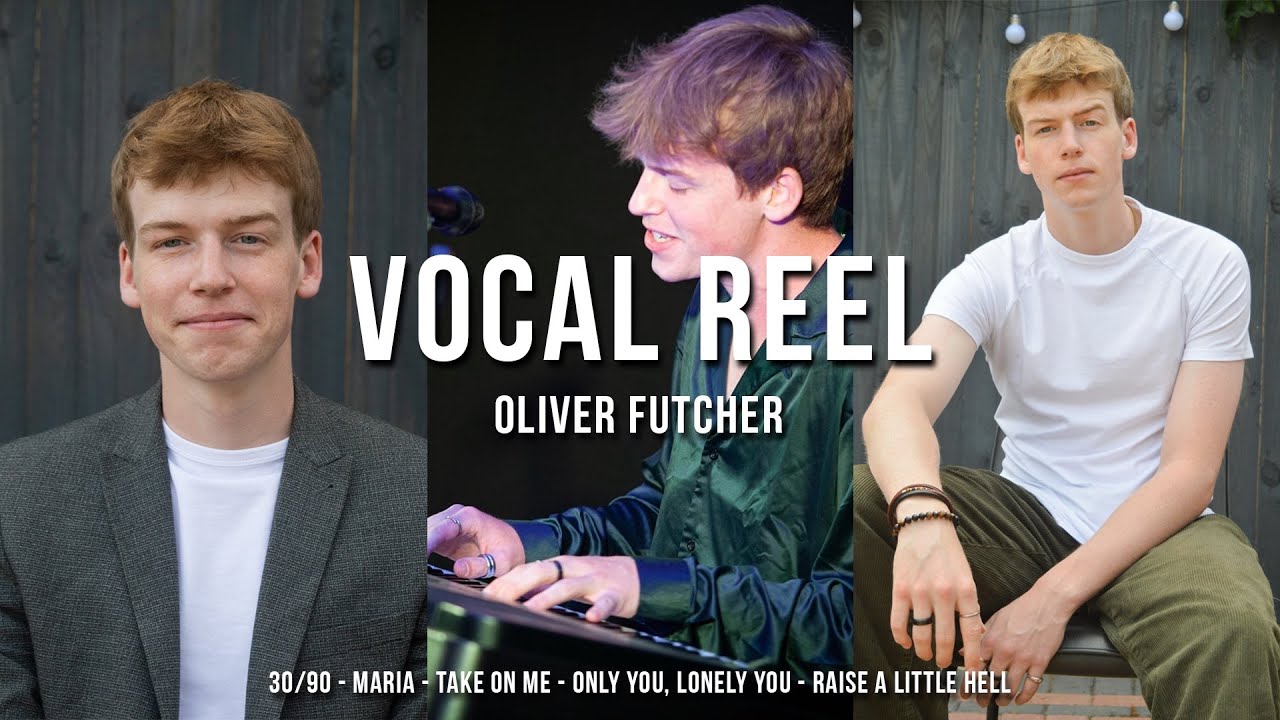 Vocal Reel Oliver Futcher Youtube