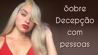 Vlog | Decepção com pessoas | Lauren