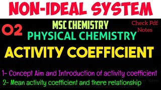 Activity coefficient & mean Activity & derivation examples•MSc CHEMISTRY#Notes @itschemistrytime