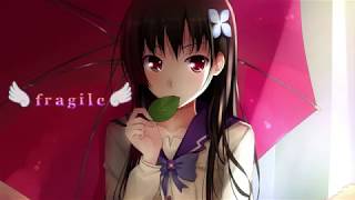 Nightcore　Every Little Thing - fragile