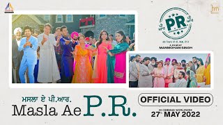 Masla Ae P.R. (Full Video) Harbhajan Mann, Sonu Kambo | Latest Punjabi Songs 2022, New Punjabi Songs