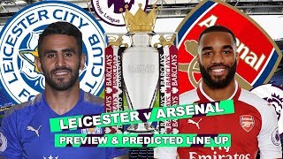 LEICESTER CITY v ARSENAL - LET'S END THIS AWFUL AWAY RECORD - MATCH PREVIEW