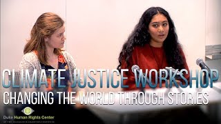 Using Stories to Change the World | Climate Justice Workshop at Duke