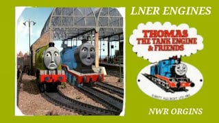 LNER Engines (1984) - NWR Orgins: The Four Railway Engines