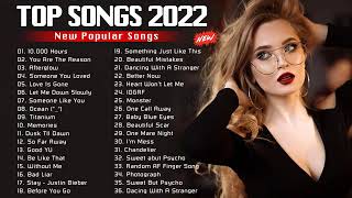 Pop Hits 2022 🎧🎧 Ariana Grande, Maroon 5, Ed Sheeran, Rihanna, Shawn Mendes, Taylor Swift, Dua Lip