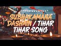 Subhakamana (Dashain Tihar Song) - Anish Bhandari