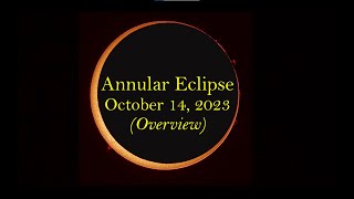 2023 Annular Solar Eclipse (October 14) - Preview and Planning