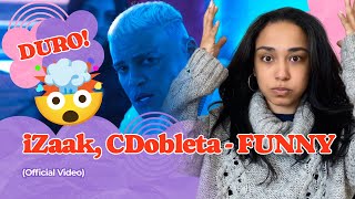 iZaak, CDobleta - FUNNY (Official Video) ▷ Reacción !!!