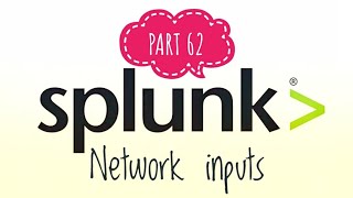 #SPLUNK | PART - 62 |  Network inputs | SPLUNK tutorial