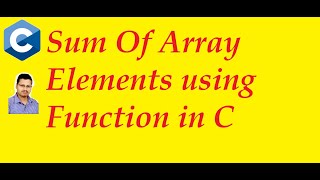 Sum Of Array Elements using Function in C Programming | #CodeSolutionsSourav #SumOfArrayElements