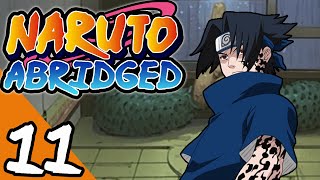 Naruto ABRIDGED: Episode 11