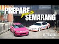 PERSIAPAN ROAD TRIP SEASON OF DRIVE SEMARANG | ELITE VLOG