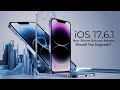 iOS 17.6.1: Should You Upgrade? | New iPhone Software Release