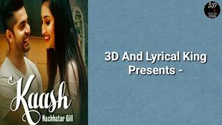 Kaash - Nachhatar Gill Lyrics | Lyrics | New Punjabi Song 2019 | Kala Nizampuri