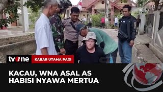 Tampang WNA asal Amerika Bunuh Mertua di Banjar secara Sadis | Kabar Utama Pagi tvOne