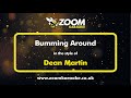 Dean Martin - Bumming Around - Karaoke Version from Zoom Karaoke