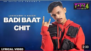 victory Anthem - Kushi X Lushcurry (Lyrics) | Badi Baat Chit Industry ke Logo se song