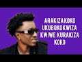 Yee Fanta - ARAKIZA (official lyrics) new Rwandan song