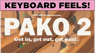 Pako 2 gameplay feels great with a keyboard!